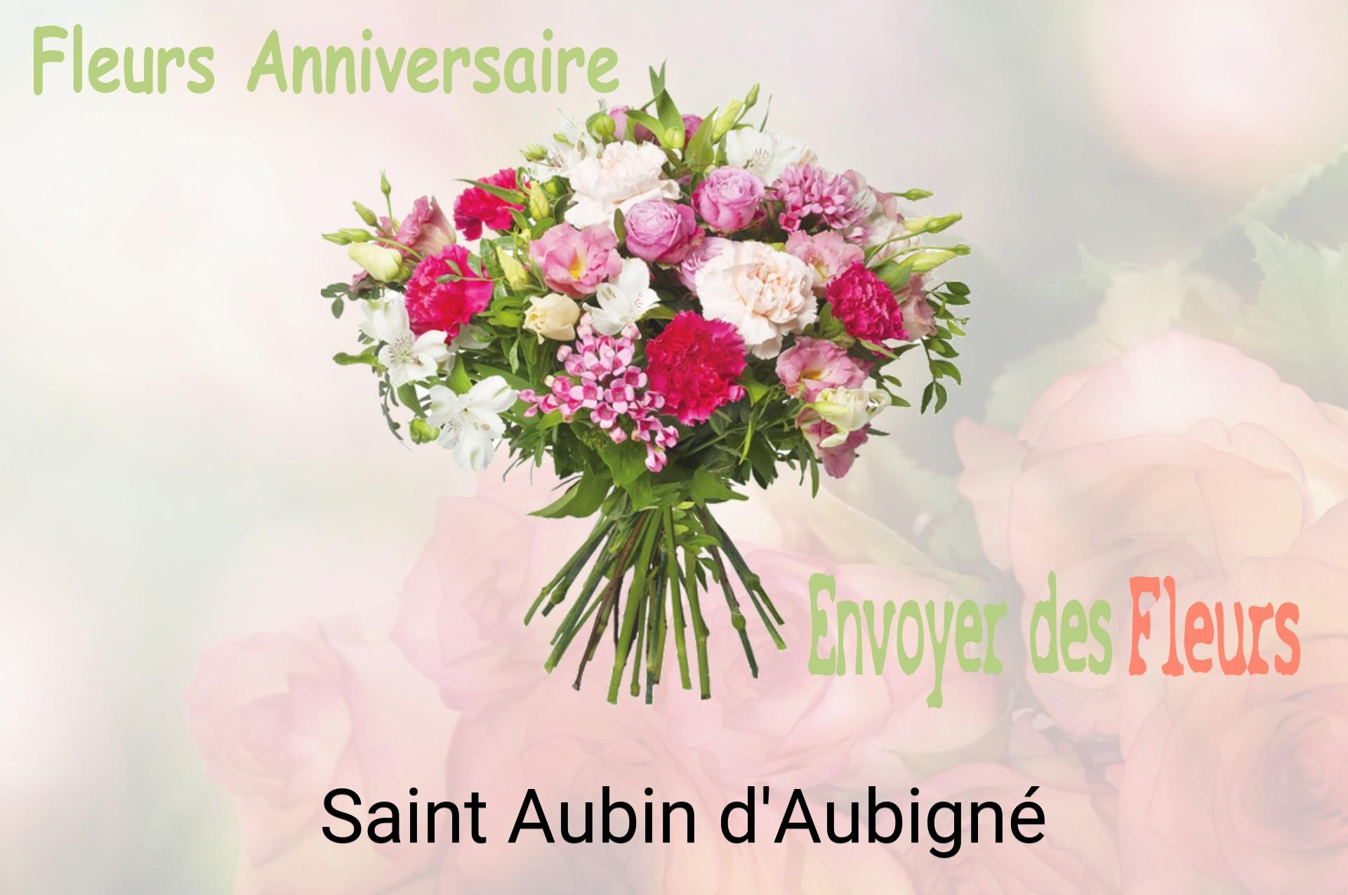Bouquet de fleurs d’anniversaire livré à Saint-Aubin-d'Aubigné